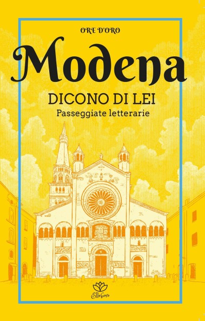 Modena  Dicono di lei